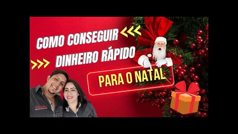 Como conseguir dinheiro rápido para o seu Natal #dica #natal #serviçosfinanceiros