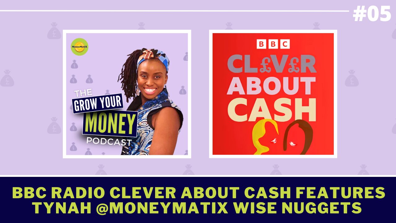BBC Radio: Clever About Cash features Tynah @MONEYMATIX #WiseNuggets