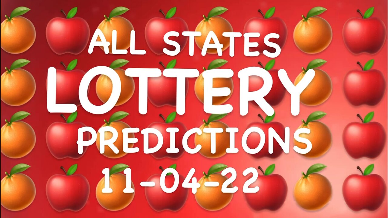 ALL STATES LOTTERY PREDICTIONS November 04,2022