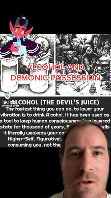 Demonic possession and alcohol