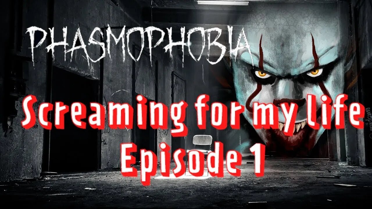 Phasmophobia - Screaming for our LIFES - Episode 1