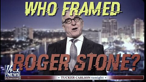 Who Framed Roger Stone?