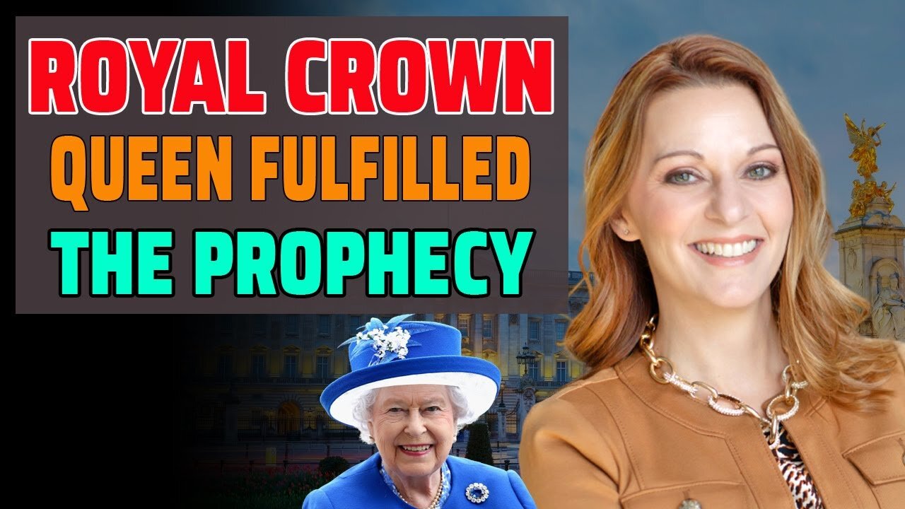 JULIE GREEN💚ROYAL CROWN💚QUEEN ELIZABETH FULFILLED THE PROPHECY - TRUMP NEWS