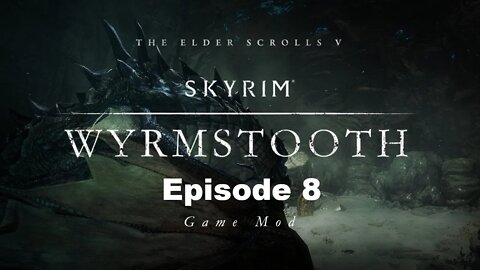 Skyrim Modded: Wyrmstooth Blind Ep 8