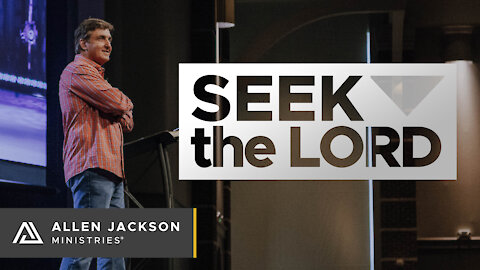 Seek The Lord