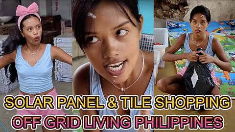 🇵🇭 Solar Panel Unboxing & Entry / Family Room Tile Shopping! OFF GRID FILIPINA LIVING PHILIPPINES