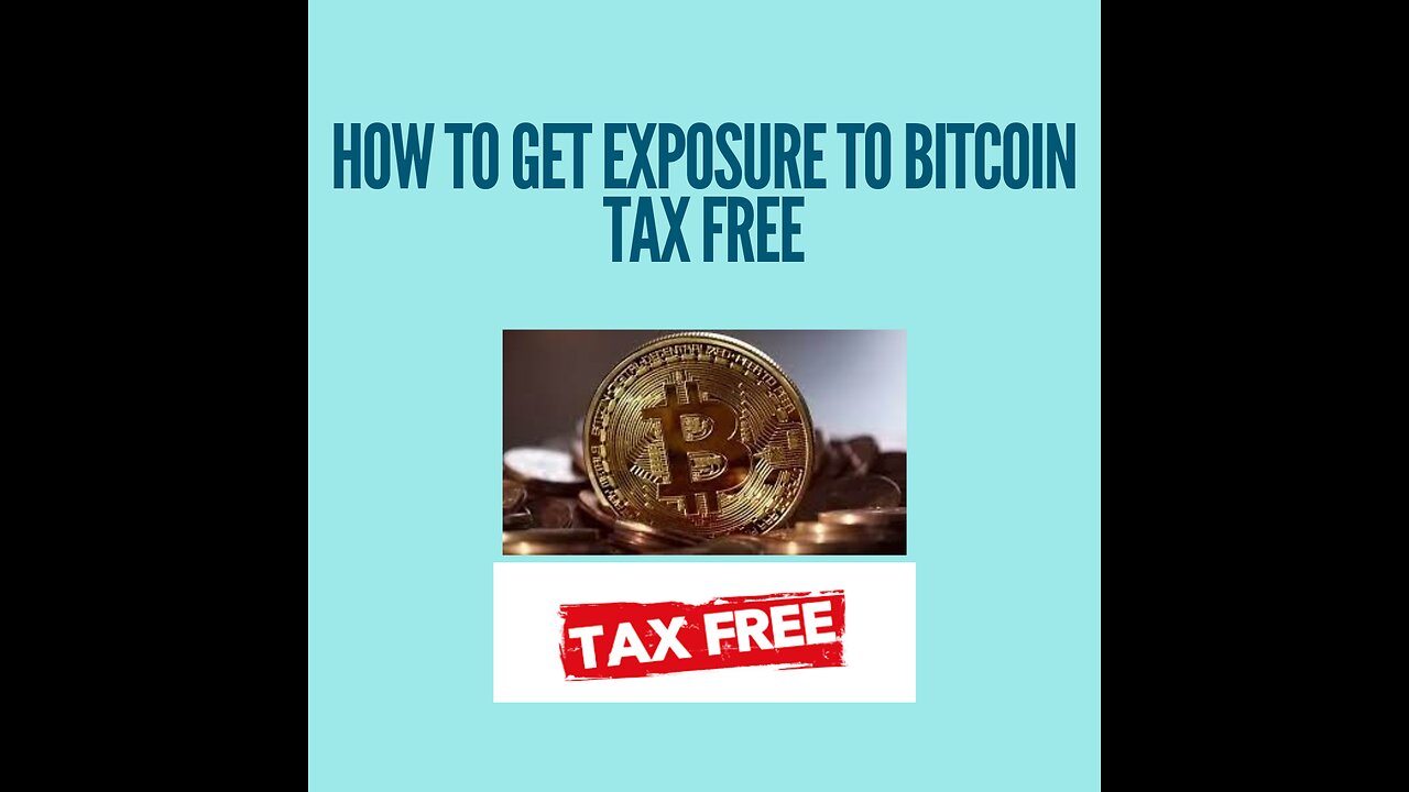How to get exposure to bitcoin tax free