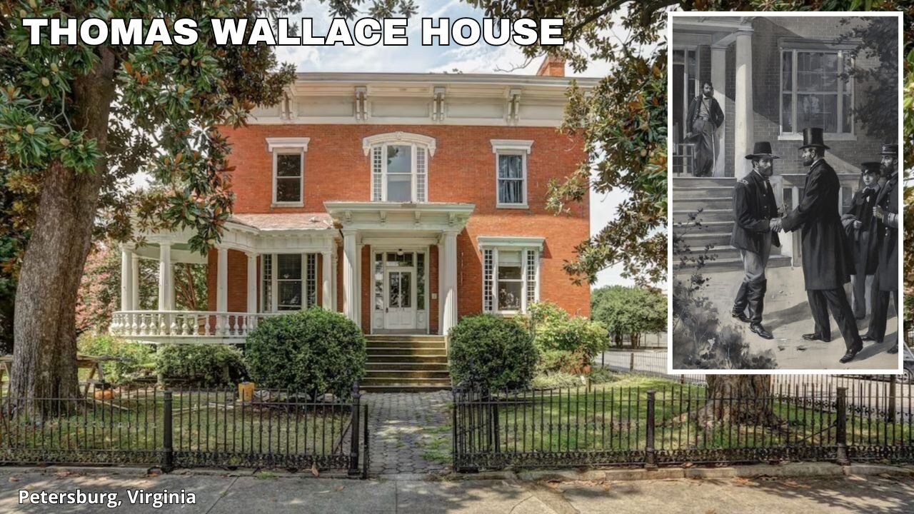 THOMAS WALLACE HOUSE ..Lincoln & Grant's last meeting