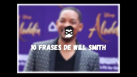 10 Frases De Will Smith (Parte 2)