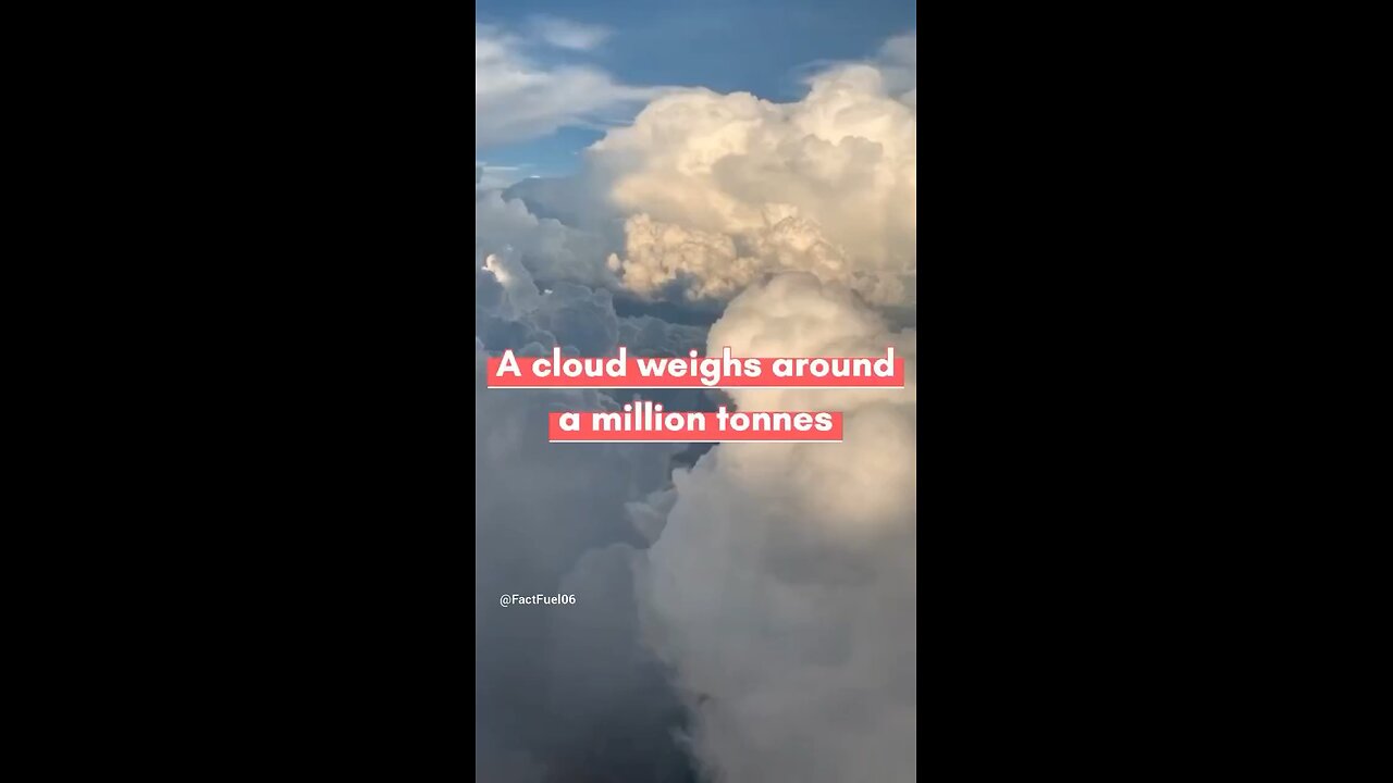 A cloud weighs around a million tonnes