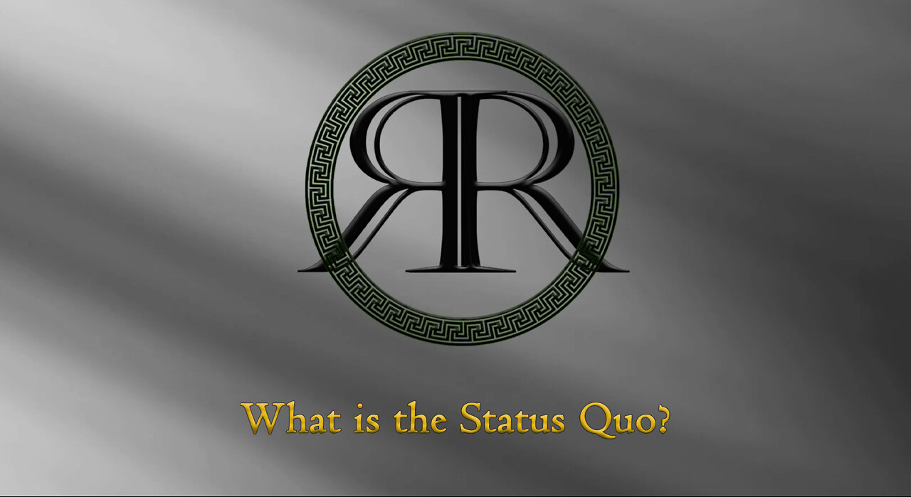 What is the Status Quo?