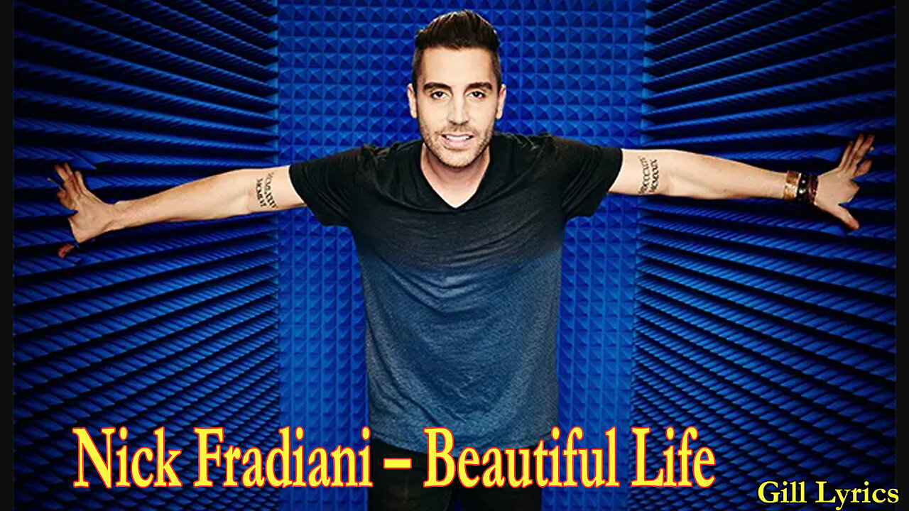 Nick Fradiani – Beautiful Life Lyrics