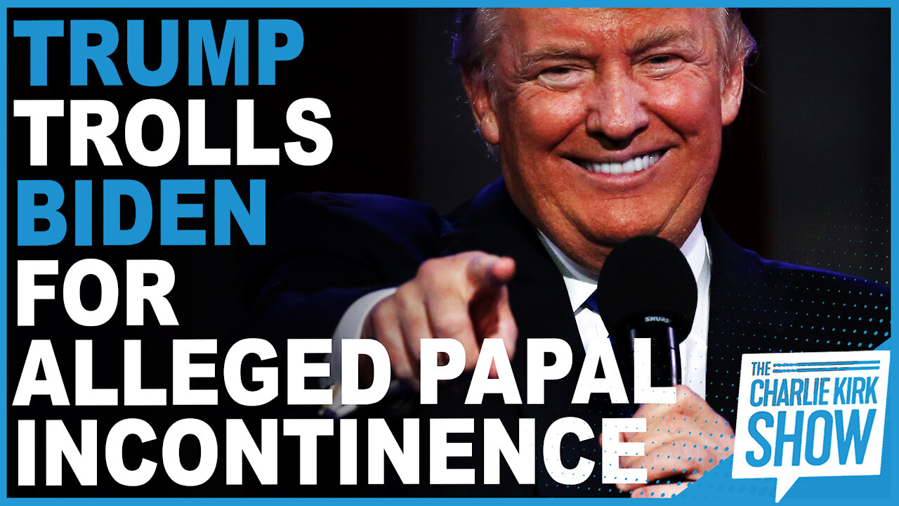 Trump Trolls Biden For Alleged Papal Incontinence