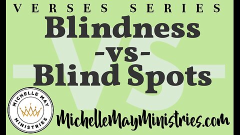 Blindness vs. Blind Spots