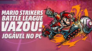 VAZOU! MARIO STRIKERS: BATTLE LEAGUE - TOTALMENTE JOGÁVEL NO PC