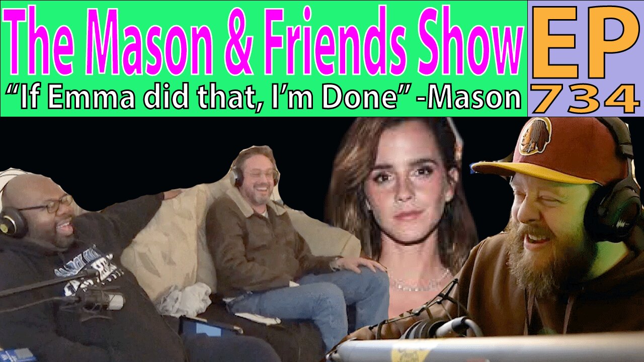 The Mason and Friends Show. Episode 734