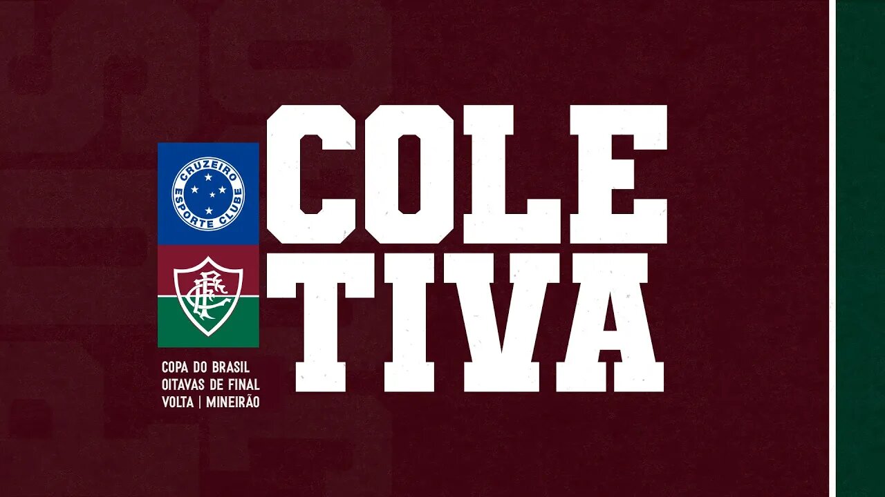FLUTV - COLETIVA - CRUZEIRO 0X3 FLUMINENSE - COPA DO BRASIL 2022