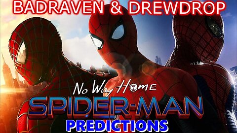 Spider Man No Way Home Predictions