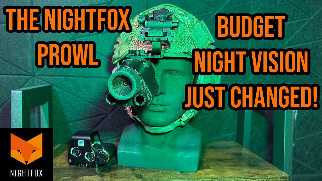 The Nightfox Prowl | The New KING of Cheap Night Vision!