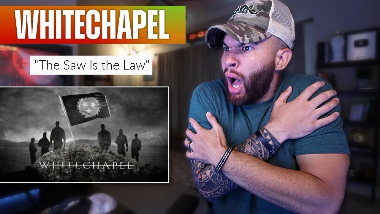 *I'VE CONVERTED!* WHITECHAPEL - "The Saw Is the Law" - REACTION