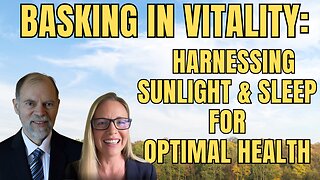 Basking in Vitality: Harnessing Sunlight and Sleep for Optimal Health