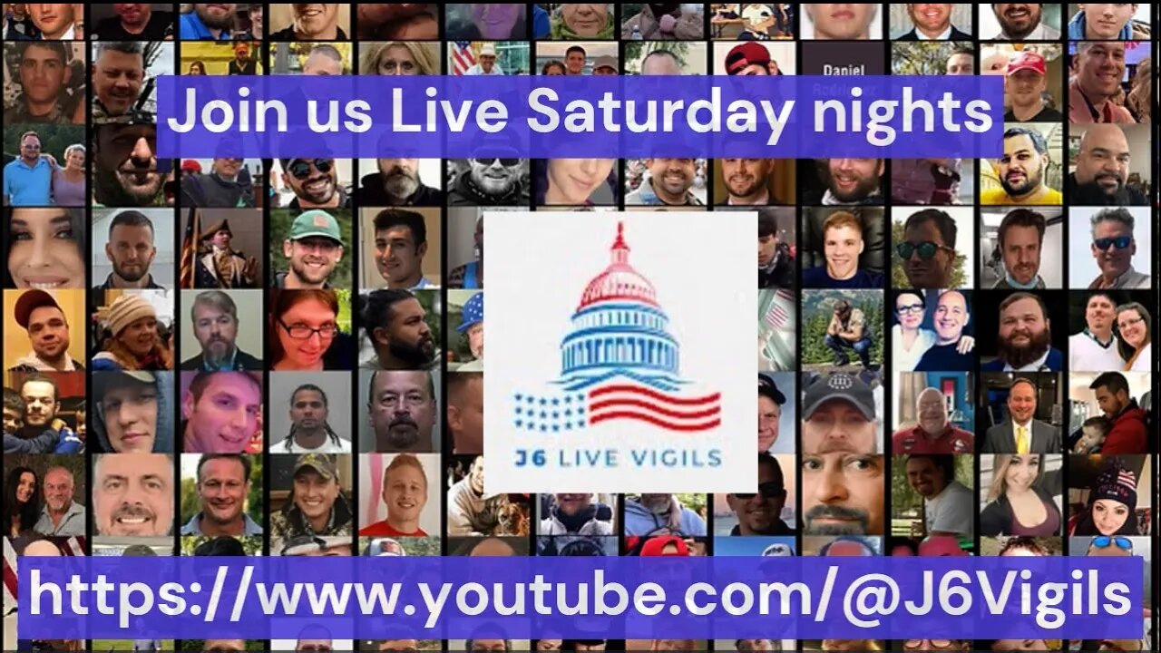 J6Live Vigils Saturday Nights Calls from J6 Prisoners from around the Nation! J6 Lives Matter!