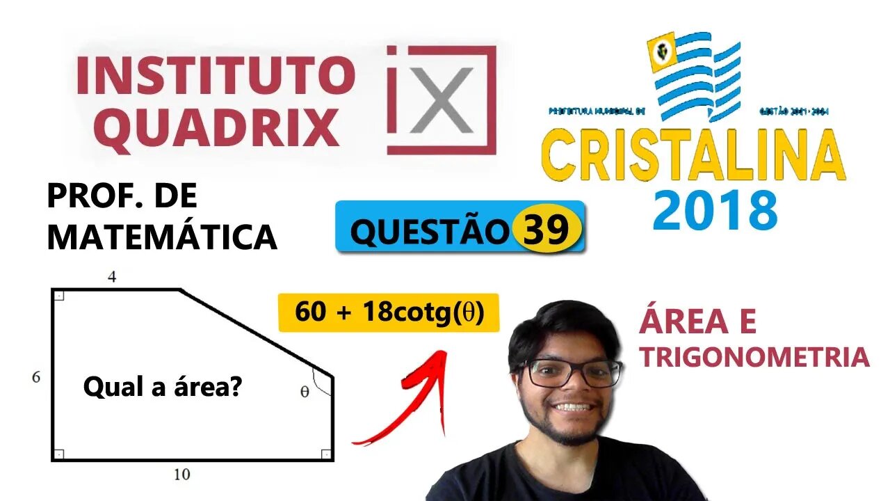 Questão 39 de Cristalina da Banca Quadrix. O pentágono apresentado na figura acima possui área igual