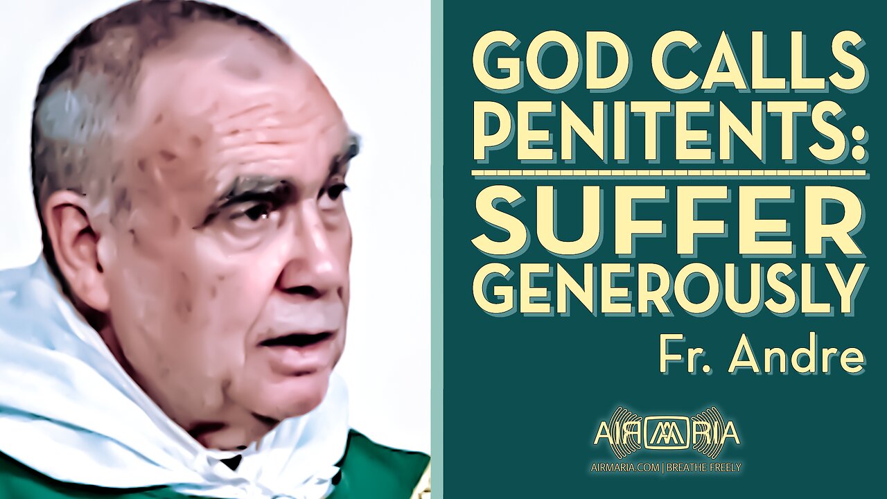 The God of Mercy Calls Penitents: Suffer Generously for Souls - Sept. 24, 2023 - OLC Sunday Homily