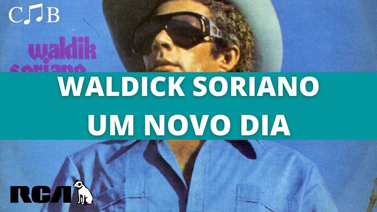 Waldick Soriano - Um Novo Dia