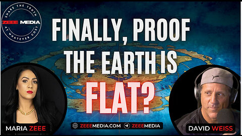 David Weiss (Flat Earth Dave) - Finally, Proof the Earth is Flat?