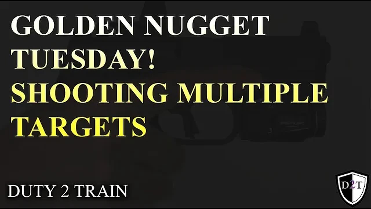 Golden Nugget Tuesday: How to Shoot Multiple Targets Fast!