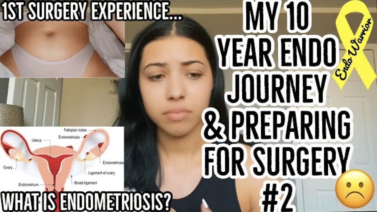 *10 YEAR* ENDOMETRIOSIS JOURNEY & 1ST SURGERY EXPERIENCE & PREP FOR 2ND SURGERY 2021 | ez tingz