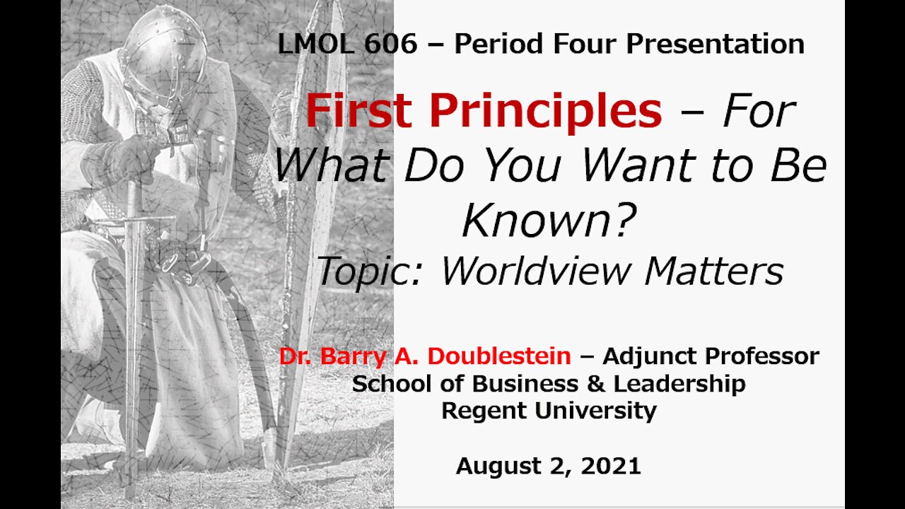 LMOL 606 - Period Four - Worldview Matters - 080221