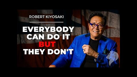 Everybody Can Do It! Robert Kiyosaki