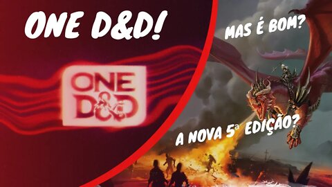 ONE D&D! - ESSA É A 5.5?
