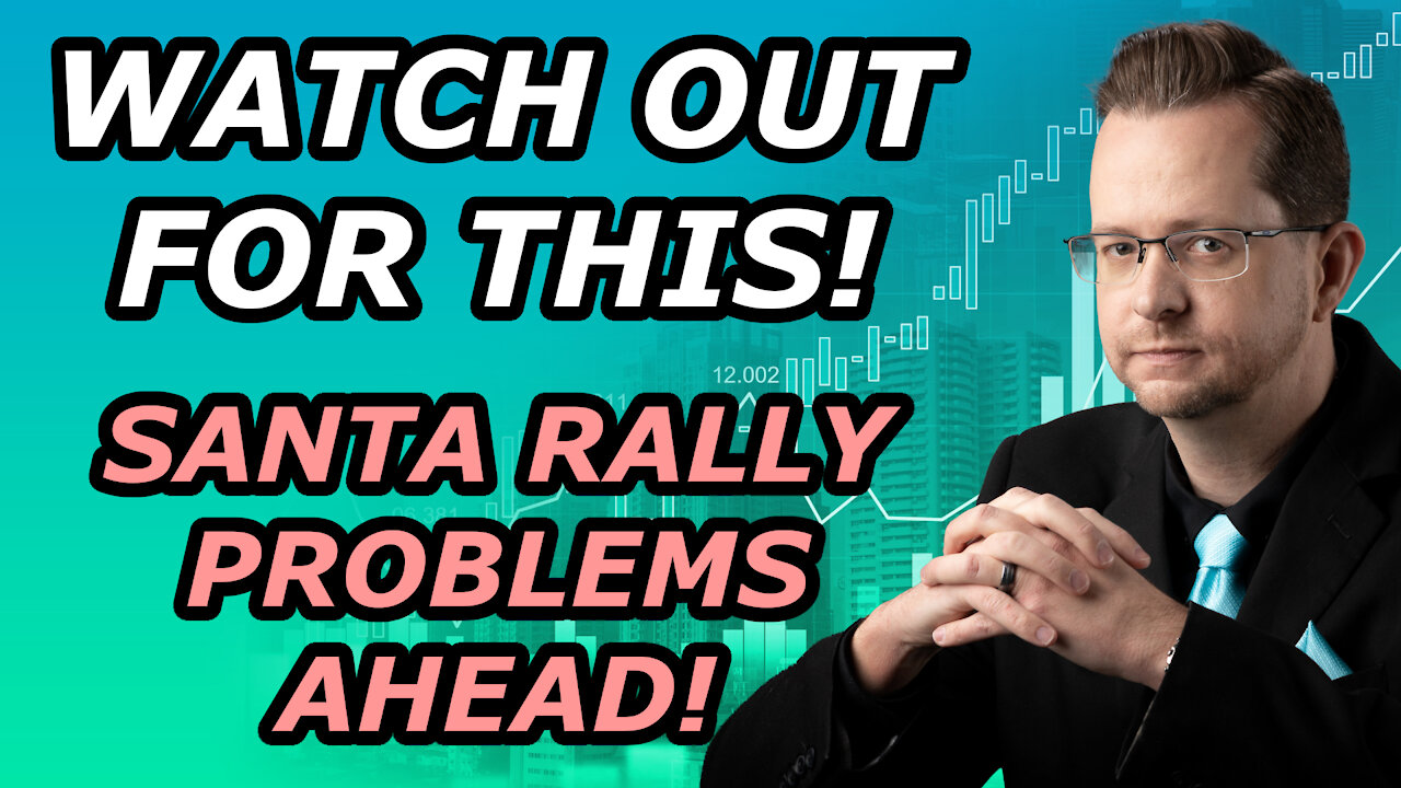 WATCH OUT FOR THIS! SANTA RALLY PROBLEMS AHEAD! - Top Stock Picks for Wednesday, December 8, 2021