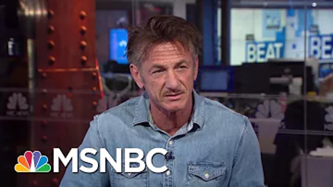 Actor Sean Penn Reflects On Donald Trump's Election (Full) | The Beat With Ari Melber | MSNBC