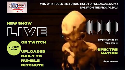 #207 WHAT DOES THE FUTURE HOLD FOR NESARA/GESARA ! LIVE FROM THE PROC 10.26.21