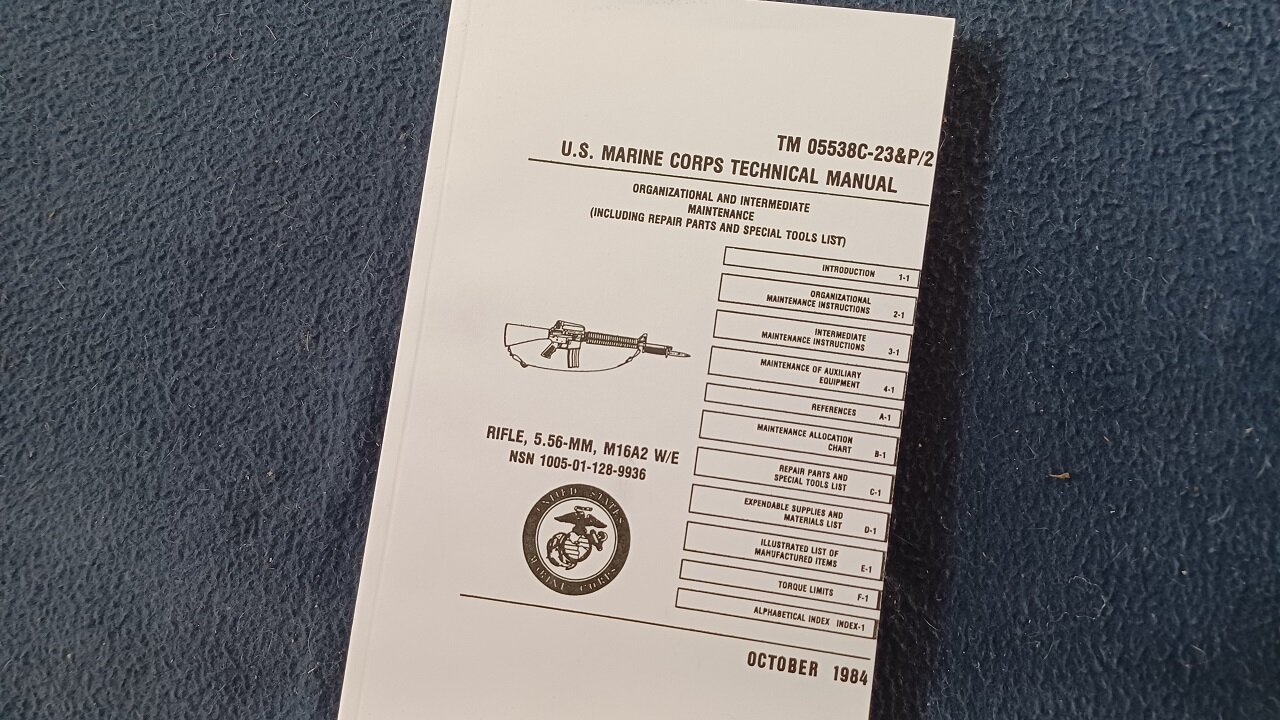 BOOK REVIEW: RIFLE, 5.56-MM, M16A2 W/E. U.S. MARINE CORPS TECHNICAL MANUAL TM 05538C-23&P/2