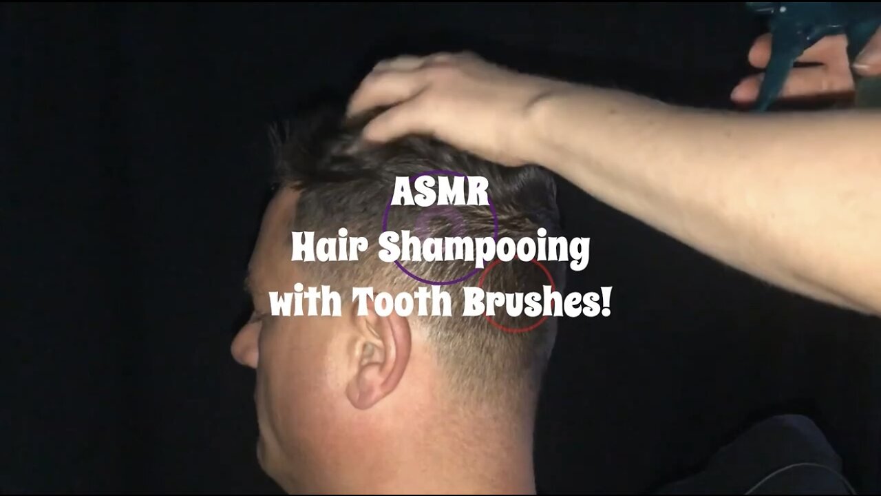 ASMR Hair Shampooing with Tooth Brush!