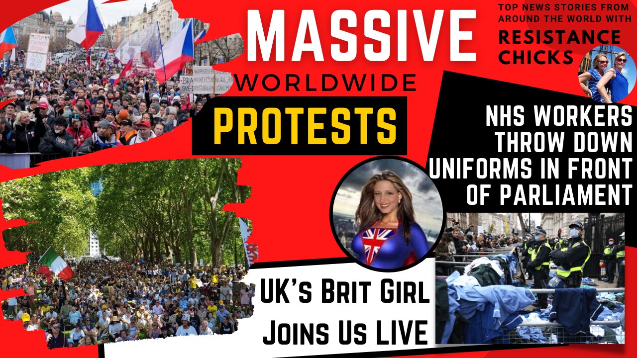 World Wide Protests! Canadian Truckers, NHS Staff Protest, Czech Rep Ends Mandates 1/23/22