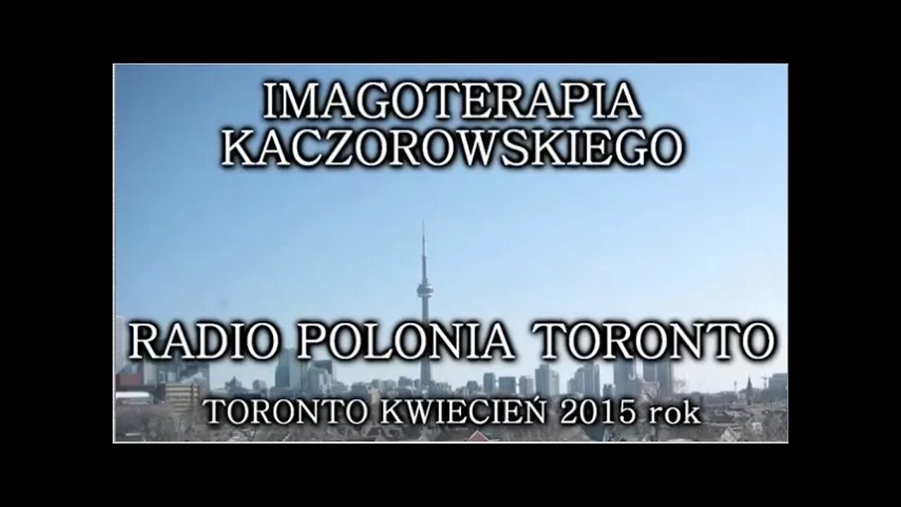 RADIO POLONIA TORONTO - WYWIADY - HIPNOZA, HIPNOTERAPIA, IMAGOTERAPIA ZBIOROWE SEANSE/2015 ©TV IMAGO