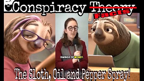 The Sloth, Oil and Pepper spray