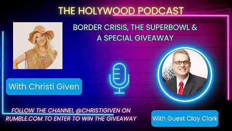 Clay Clark: The Border Crisis & the Super Bowl