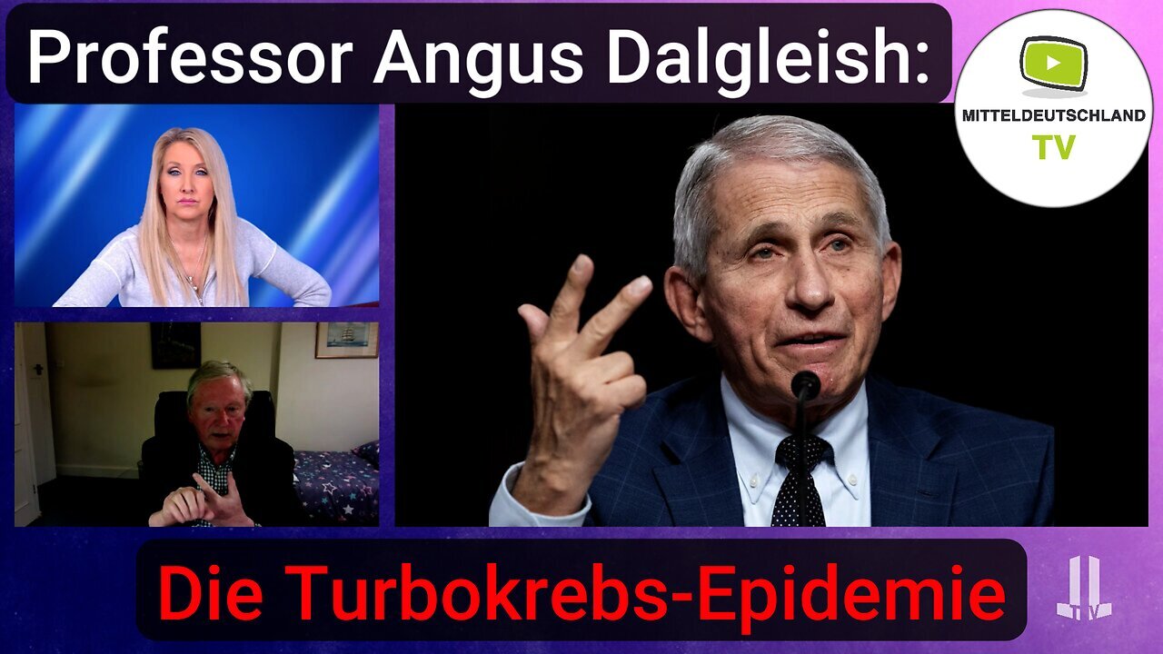 Professor Angus Dalgleish: Die Turbokrebs-Epidemie@MitteldeutschlandTV🙈