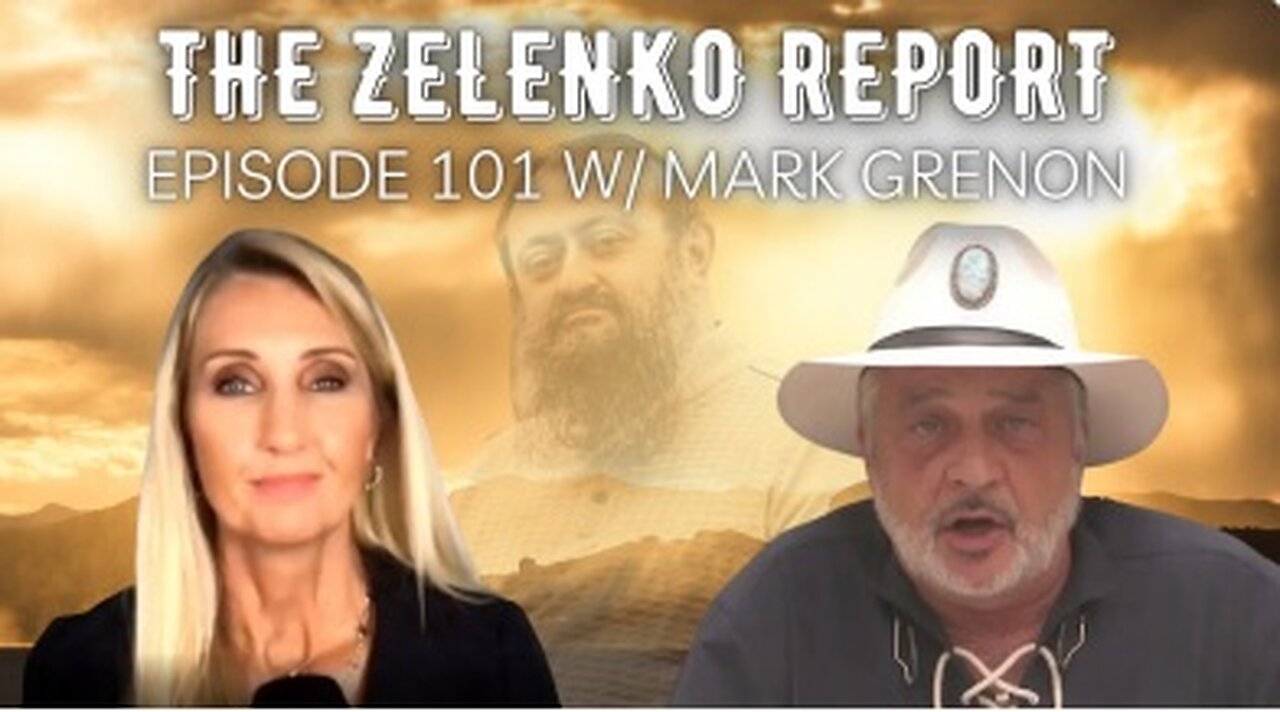 Medical Injustice: Episode 101 w/ Mark Grenon The Zelenko Report with Ann Vandersteel mms