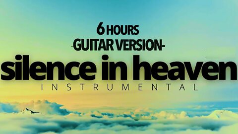 GUITAR VERSION || 6 HOURS || SILENCE IN HEAVEN || ERIC GILMOUR AND PETER TAN