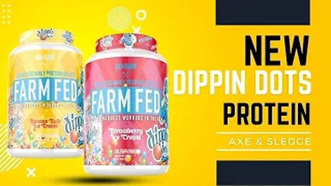 Axe & Sledge Dippin Dots Farm Fed Protein Review 🍓🍌🍨