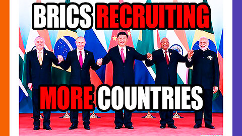 BRICS Recruiting More Countries To Join