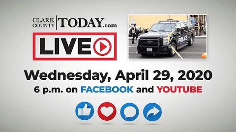 Watch: Clark County TODAY LIVE • Wednesday, April 29, 2020